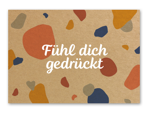 Karte „Fühl dich gedrückt“